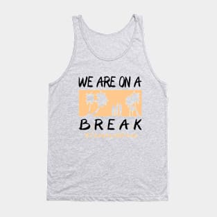 We Are On A Break Glasses Summer Break Viwe Groovy Summer Teacher Tank Top